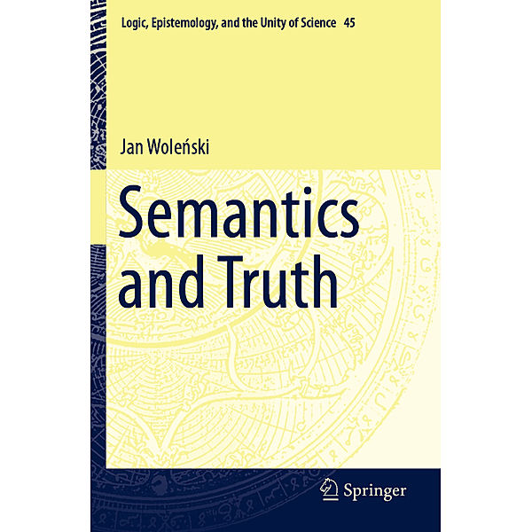 Semantics and Truth, Jan Wolenski