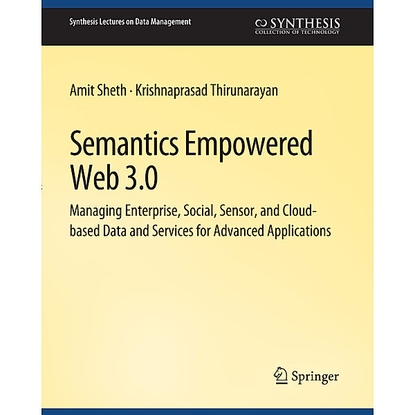 Semantics Empowered Web 3.0, Amit Sheth, Krishnaprasad Thirunarayan