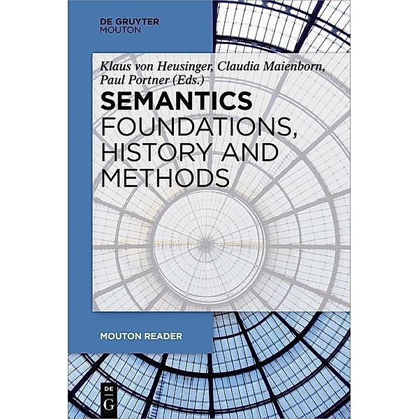 Semantics - Foundations, History and Methods