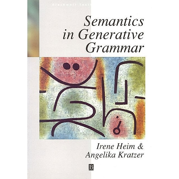 Semantics in Generative Grammar, Irene Heim, Angelika Kratzer