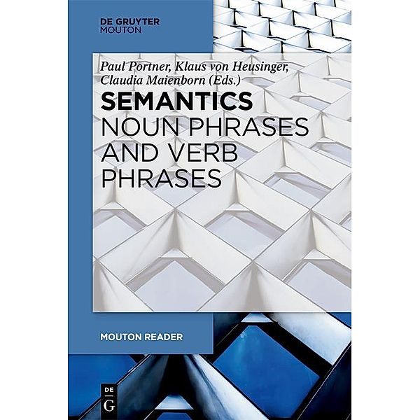 Semantics - Noun Phrases and Verb Phrases / Mouton Reader