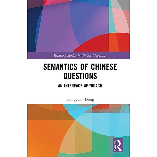 Semantics of Chinese Questions, Hongyuan Dong