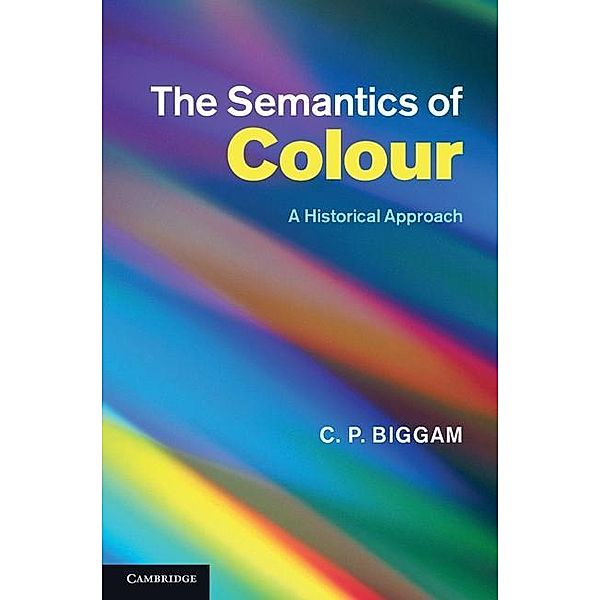 Semantics of Colour, C. P. Biggam