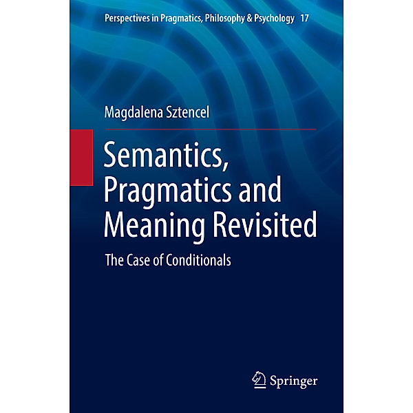 Semantics, Pragmatics and Meaning Revisited, Magdalena Sztencel