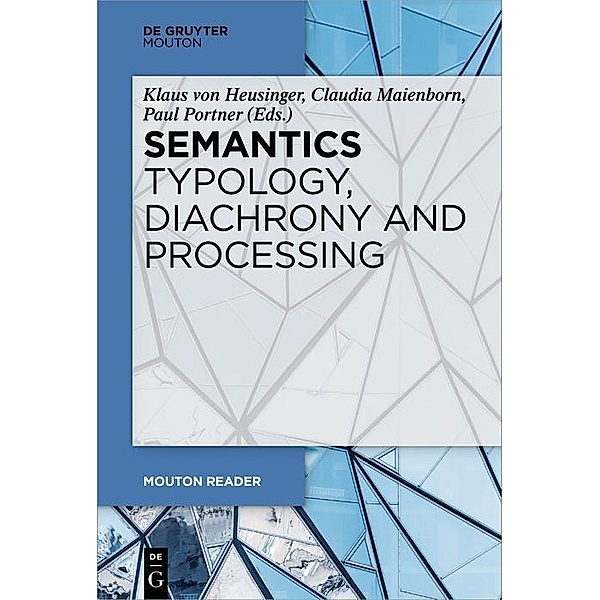 Semantics - Typology, Diachrony and Processing / Mouton Reader