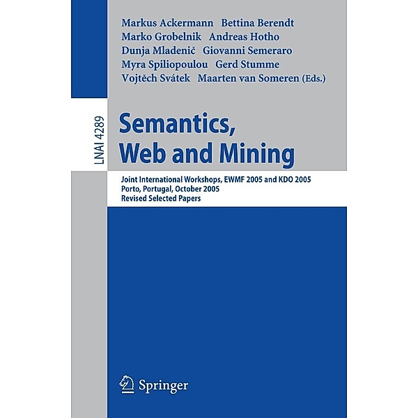 Semantics, Web and Mining / Lecture Notes in Computer Science Bd.4289