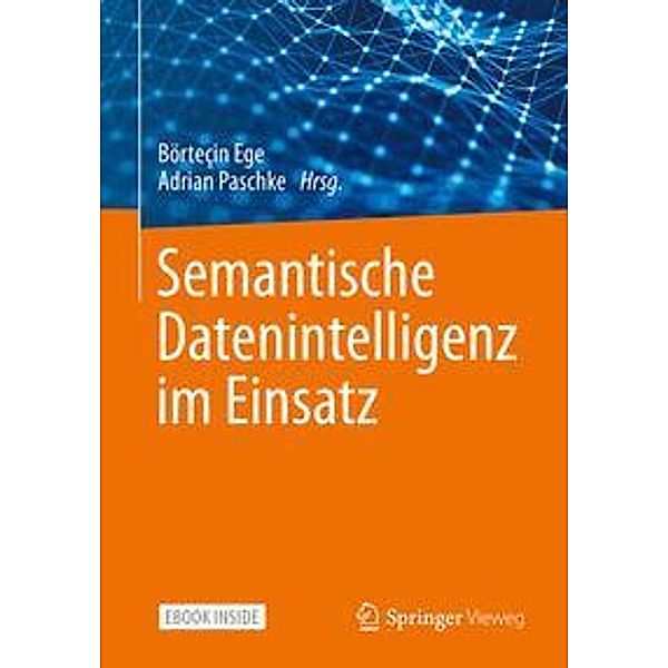 Semantische Datenintelligenz im Einsatz, m. 1 Buch, m. 1 E-Book