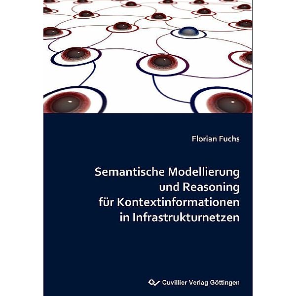 Semantische Modellierung und Reasoning für Kontextinformationen in Infrastrukturnetzen