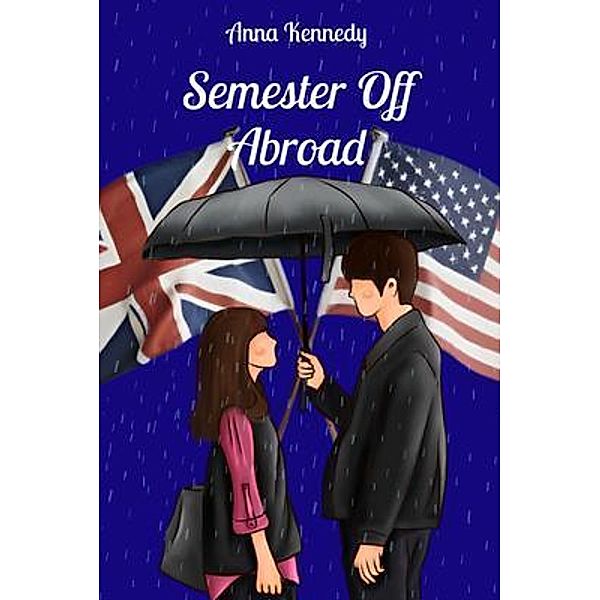 Semester Off Abroad, Anna S S Kennedy