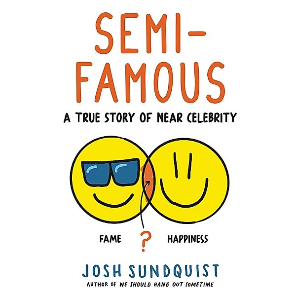 Semi-Famous, Josh Sundquist