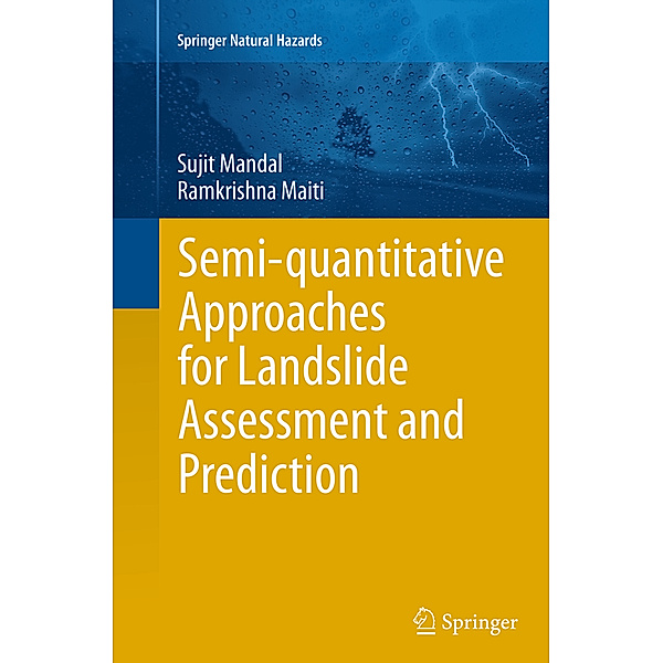 Semi-quantitative Approaches for Landslide Assessment and Prediction, Sujit Mandal, Ramkrishna Maiti