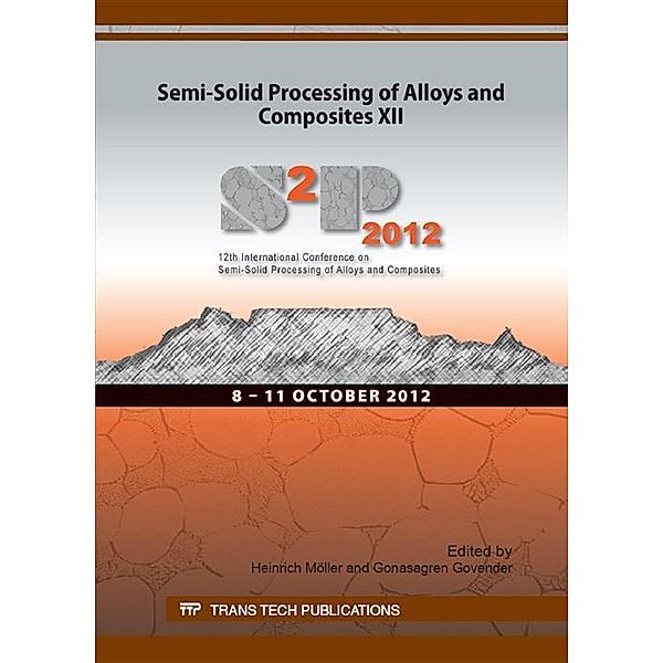 Semi-Solid Processing of Alloys and Composites XII
