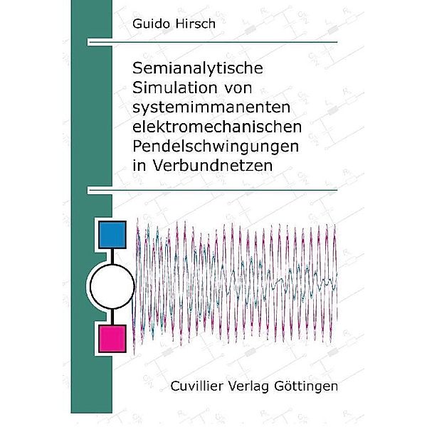 Semianalytische Simulation von systemimmanenten elektromechanischen Pendelschwingungen in Verbundnetzen