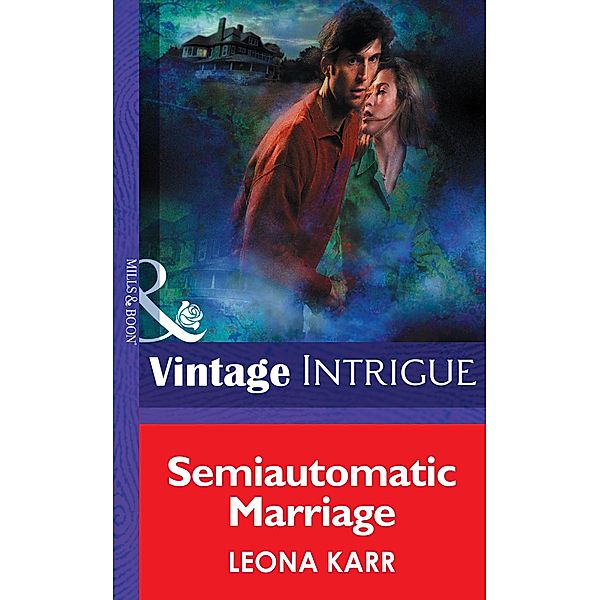 Semiautomatic Marriage, Leona Karr