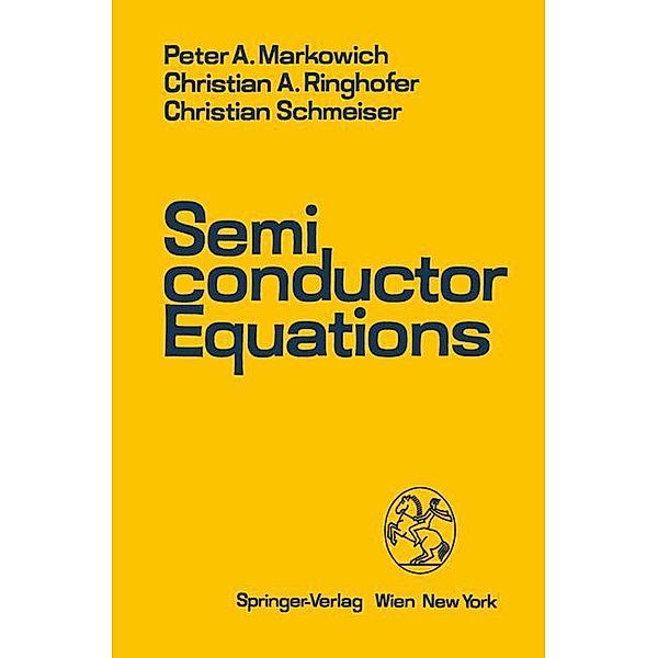Semiconductor Equations, Peter A. Markowich, Christian A. Ringhofer, Christian Schmeiser