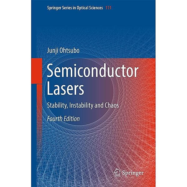 Semiconductor Lasers / Springer Series in Optical Sciences Bd.111, Junji Ohtsubo