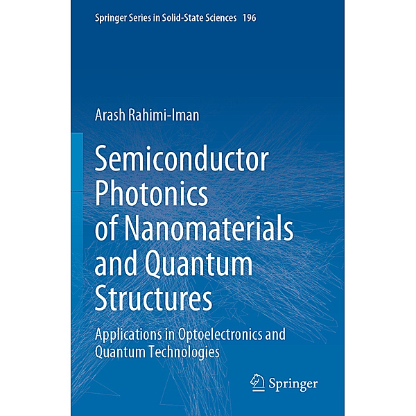 Semiconductor Photonics of Nanomaterials and Quantum Structures, Arash Rahimi-Iman
