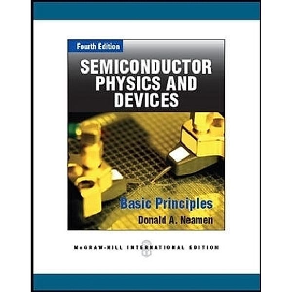 Semiconductor Physics And Devices, Donald A Neamen