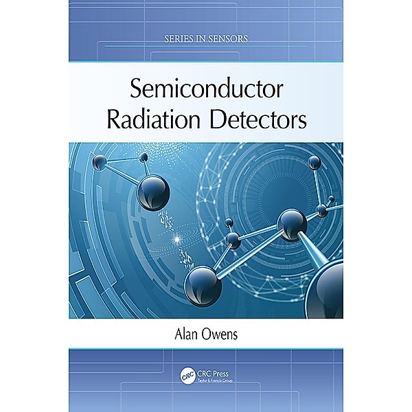 Semiconductor Radiation Detectors, Alan Owens