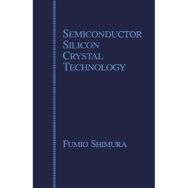 Semiconductor Silicon Crystal Technology