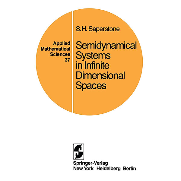 Semidynamical Systems in Infinite Dimensional Spaces