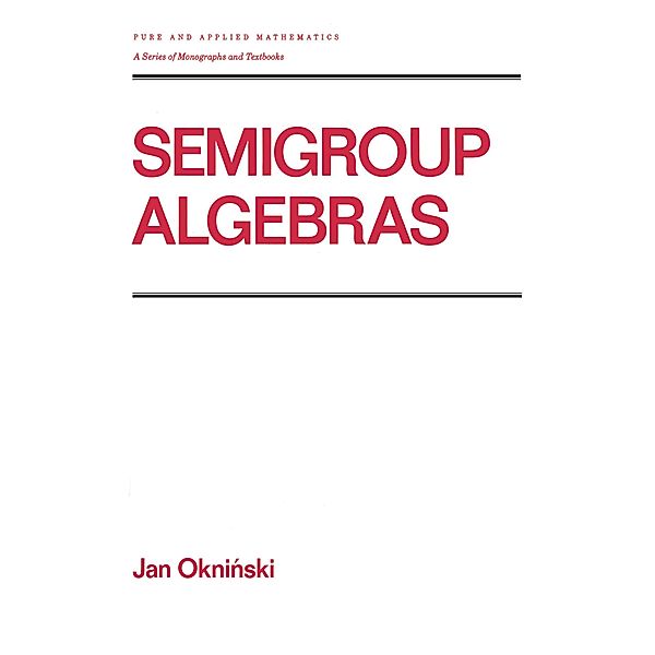 Semigroup Algebras, Okninski