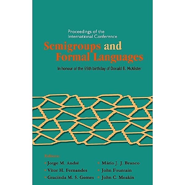 Semigroups And Formal Languages - Proceedings Of The International Conference