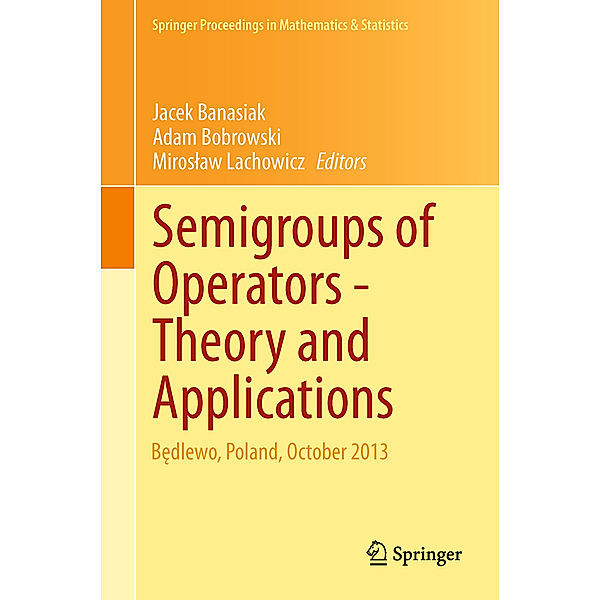 Semigroups of Operators -Theory and Applications