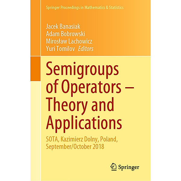 Semigroups of Operators - Theory and Applications