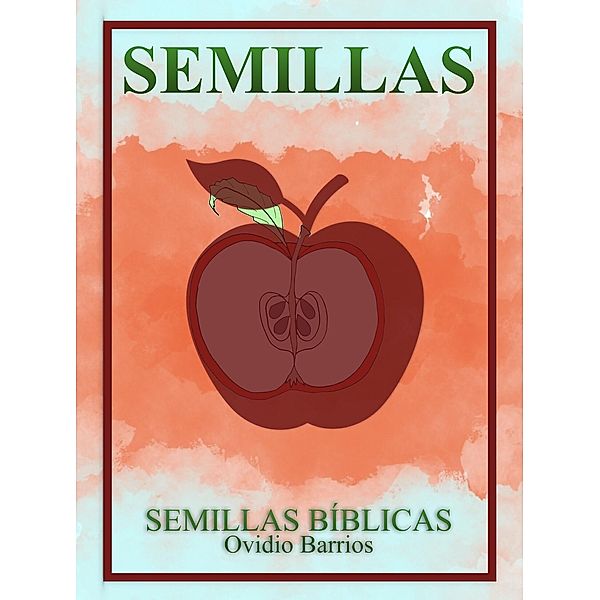 SEMILLAS, Ovidio Barrios