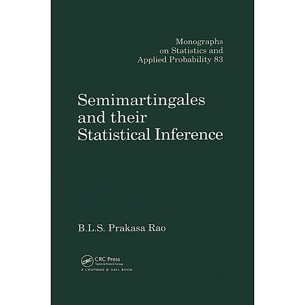 Semimartingales and their Statistical Inference, B. L. S. Prakasa Rao