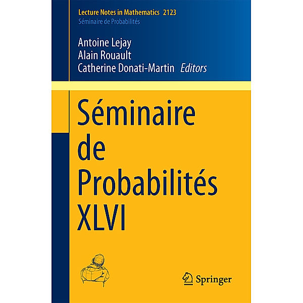 Séminaire de Probabilités XLVI