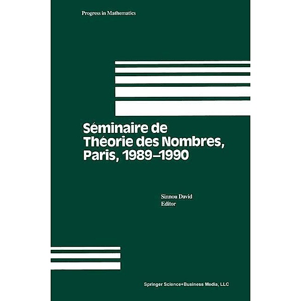 Seminaire de Theorie des Nombres, Paris 1989-1990 / Progress in Mathematics Bd.102