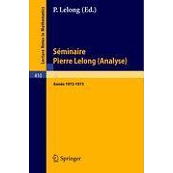 Séminaire Pierre Lelong (Analyse) Année 1972/1973