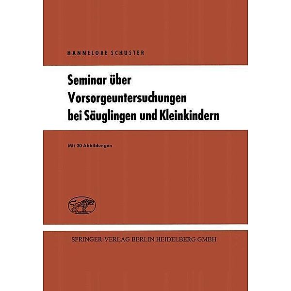 Seminar über Vorsorgeuntersuchungen bei Säuglingen und Kleinkindern, Hannelore Schuster