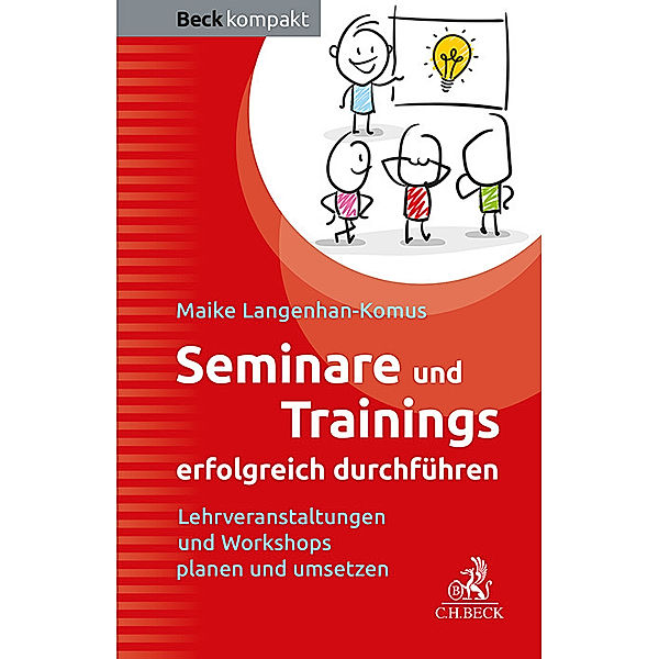 Seminare und Trainings erfolgreich durchführen, Maike Langenhan-Komus