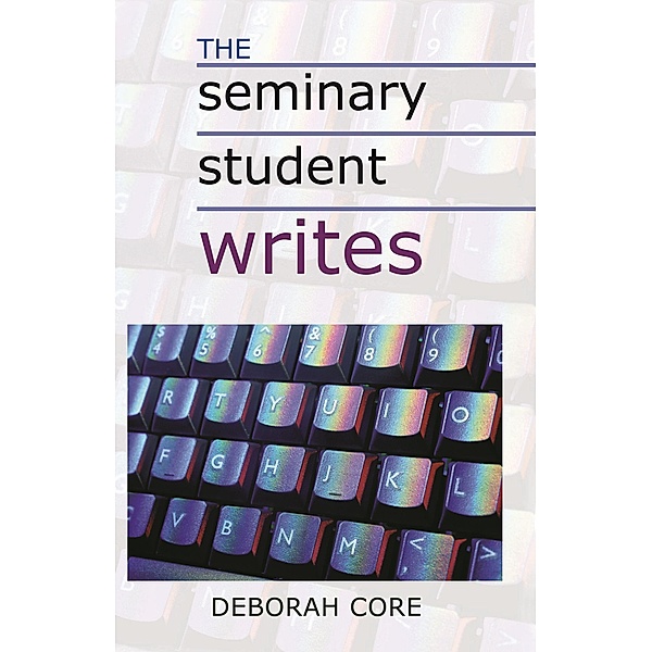 Seminary Student Writes, Deborah Core