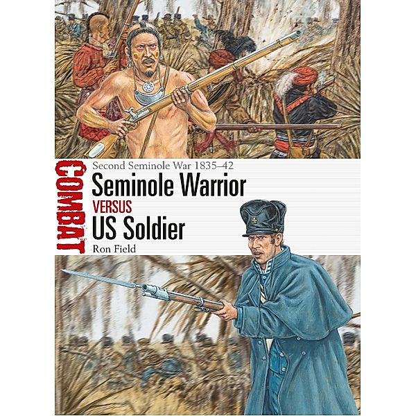 Seminole Warrior vs US Soldier, Ron Field