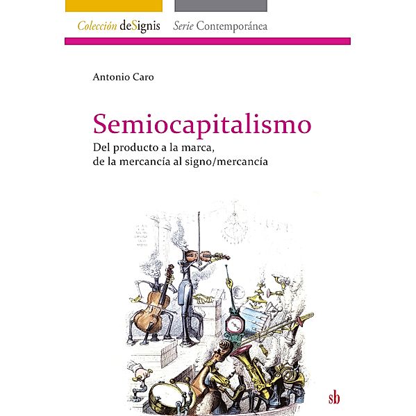 Semiocapitalismo / deSignis, Antonio Caro