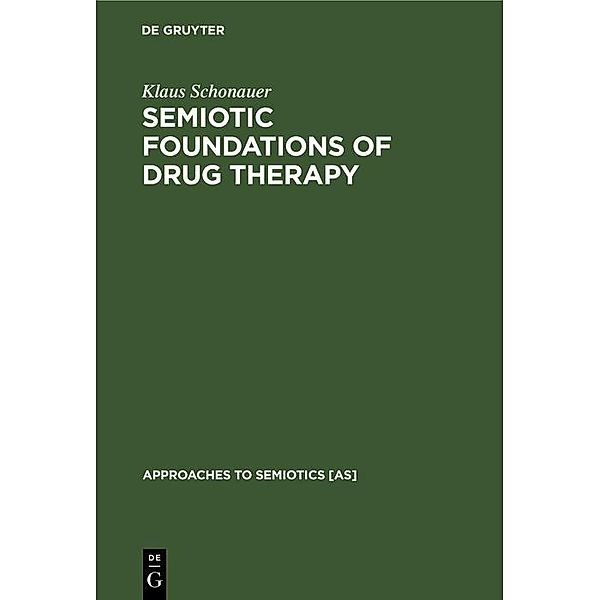 Semiotic Foundations of Drug Therapy, Klaus Schonauer