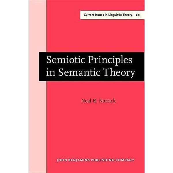 Semiotic Principles in Semantic Theory, Neal R. Norrick