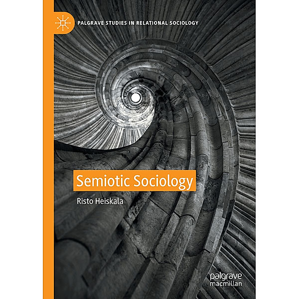 Semiotic Sociology, Risto Heiskala