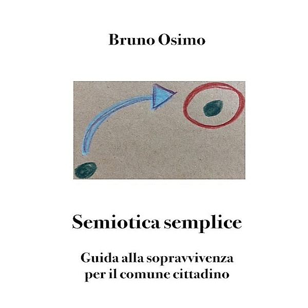 Semiotica semplice / Semiotica Bd.6, Bruno Osimo