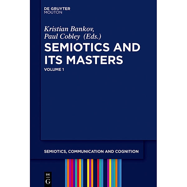 Semiotics and its Masters. Volume 1