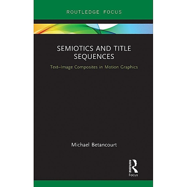 Semiotics and Title Sequences, Michael Betancourt