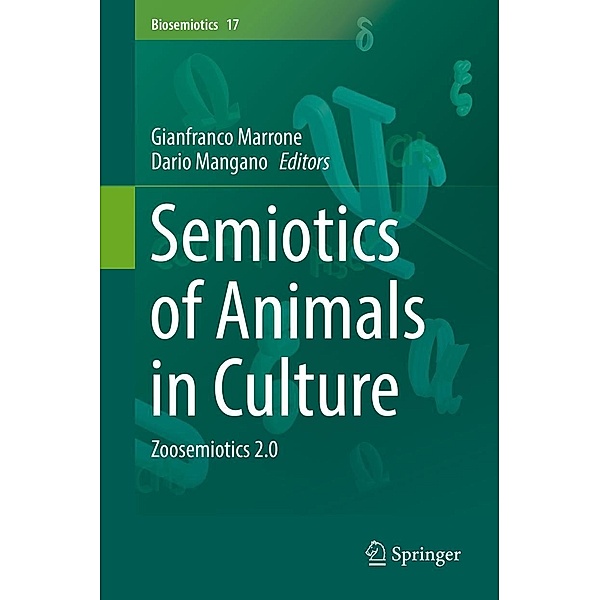 Semiotics of Animals in Culture / Biosemiotics Bd.17
