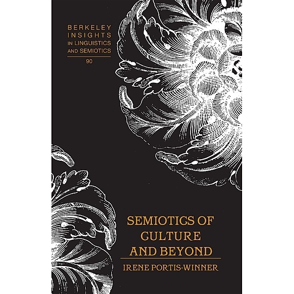 Semiotics of Culture and Beyond, Irene Portis Winner