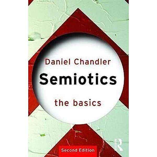 Semiotics: The Basics, Daniel Chandler