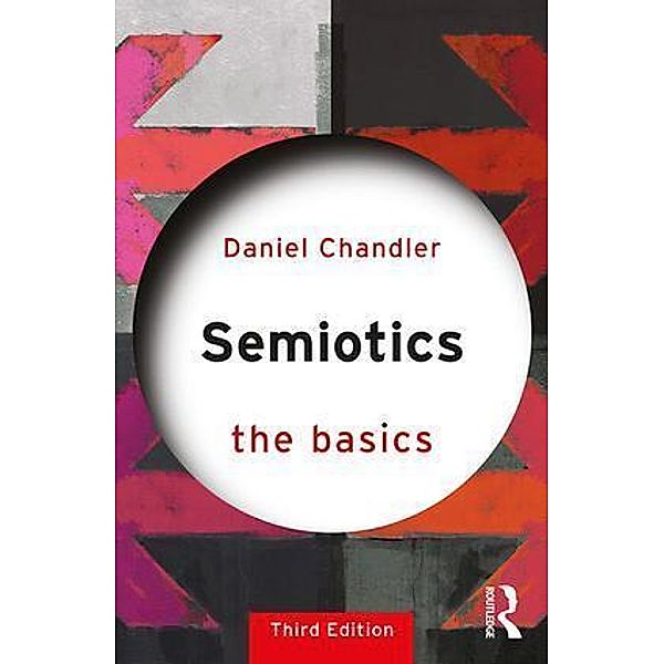 Semiotics: The Basics, Daniel Chandler