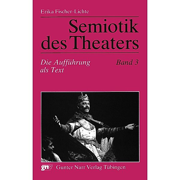 Semiotik des Theaters, Erika Fischer-Lichte